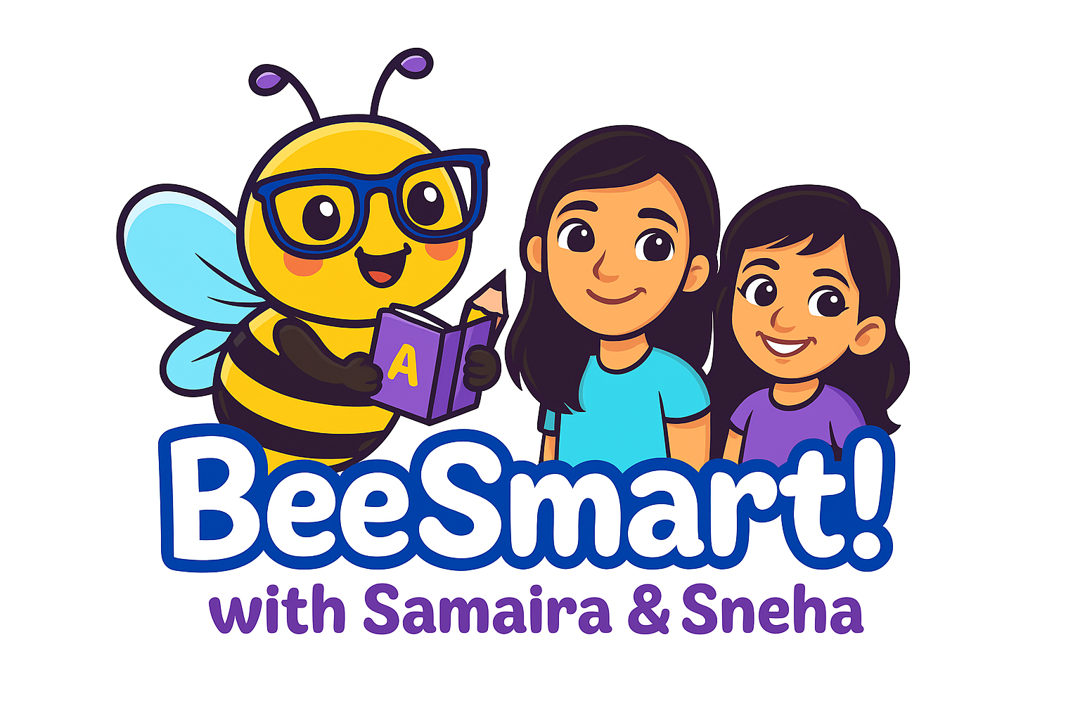 BeeSmart! with Samaira & Sneha